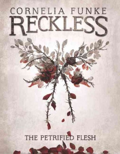 Reckless / Cornelia Funke ; translated by Oliver Latsch.