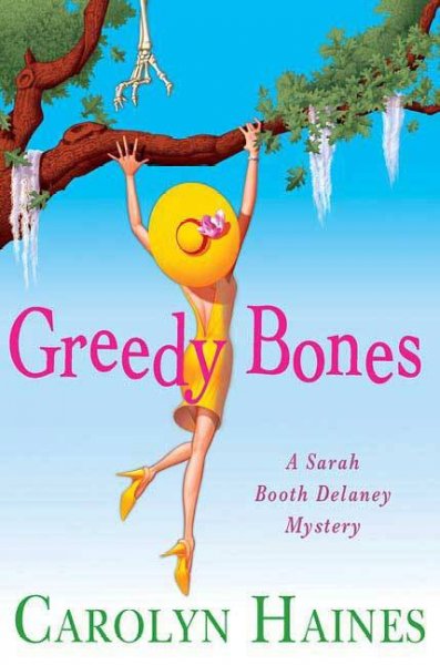 Greedy bones / Carolyn Haines.