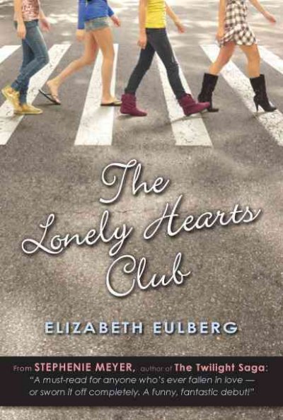 The Lonely Hearts Club / Elizabeth Eulberg.