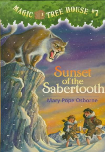 Sunset of the SaberTooth. ( Magic Tree House #7.