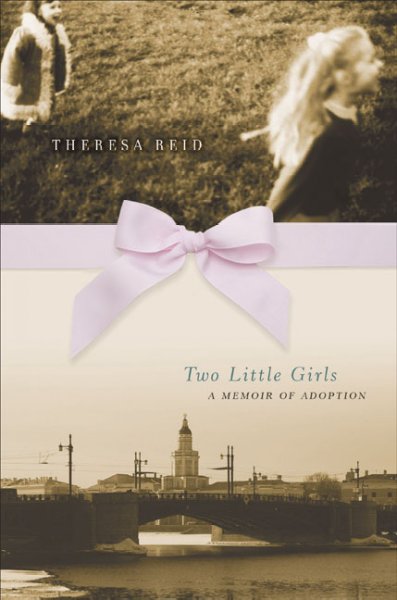 Two Little Girls: A Memoir Of Adoption.