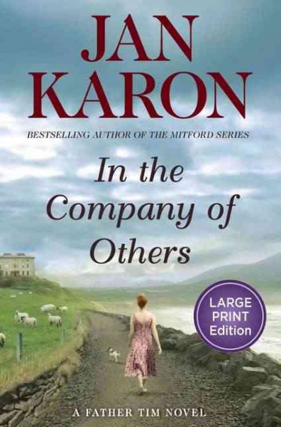 In the company of others : a Father Tim novel / Jan Karon.