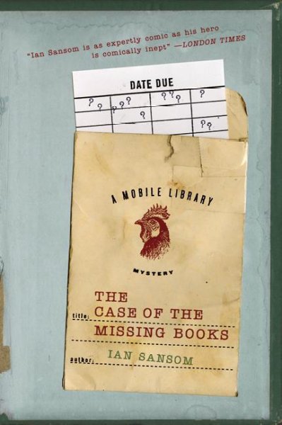 The case of the missing books : a mobile library mystery / Ian Sansom. 