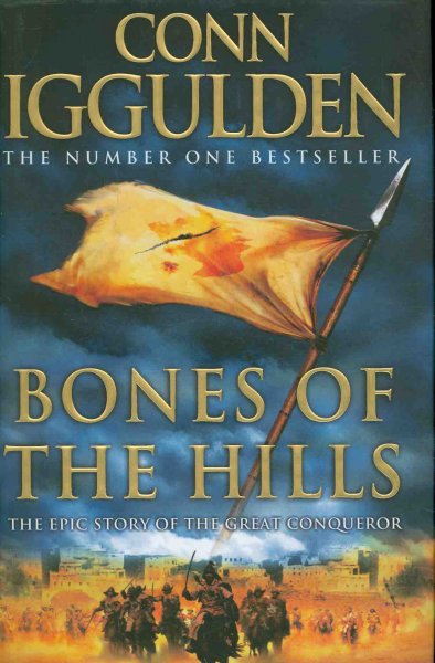Bones of the Hills / by Conn Iggulden.