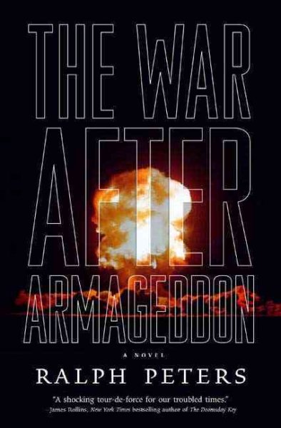 The war after Armageddon [Book] / Ralph Peters.