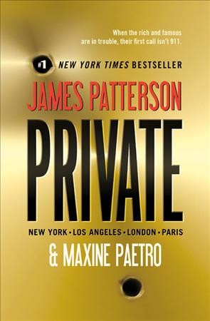 Private [text (large print)] : Los Angeles, New York, San Diego, London, Chicago, Paris Frankfurt, Tokyo, Rome / James Patterson and Maxine Paetro.