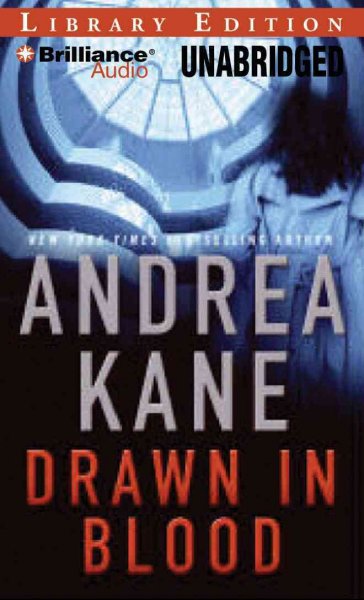Drawn in blood [sound recording MP3] / Andrea Kane.