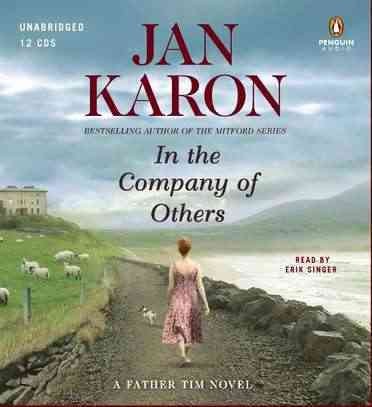 In the company of others [sound recording] : [a Father Tim novel] / Jan Karon.