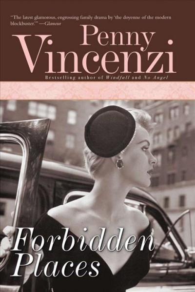 Forbidden places / Penny Vincenzi.