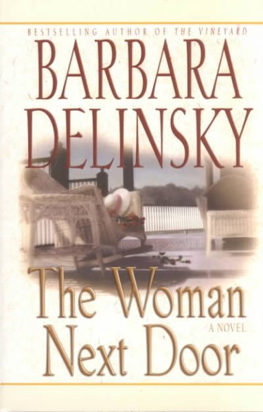 The woman next door / Barbara Delinsky.