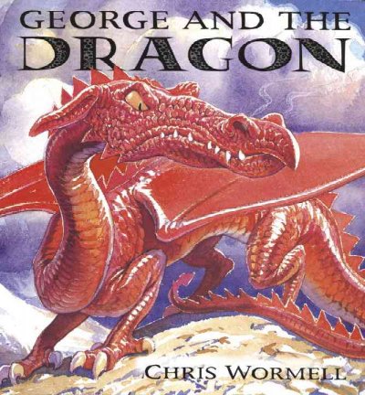 George and the dragon / Chris Wormell.
