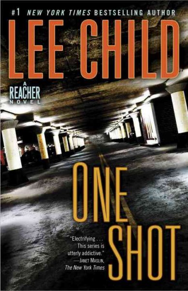 One shot : a Reacher novel / Lee Child.