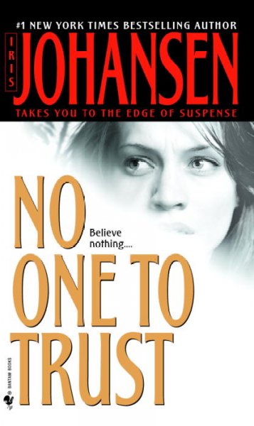 No one to trust [F] / Iris Johansen.