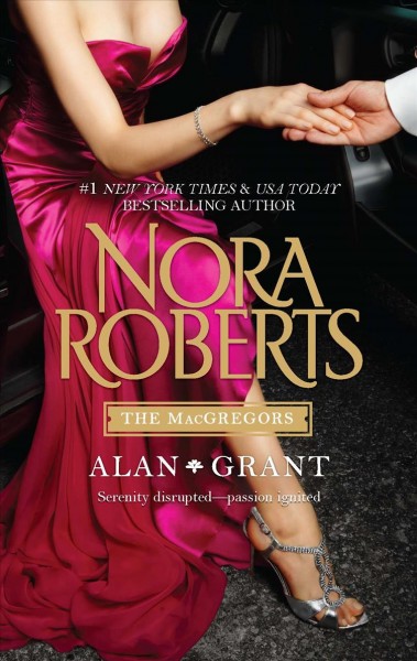 The MacGregors : Alan & Grant / Nora Roberts.