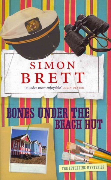 Bones under the beach hut : a Fethering mystery / Simon Brett.