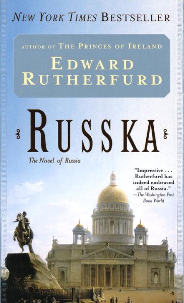 Russka : the novel of Russia /  Edward Rutherfurd.