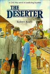 The deserter /  by Robert Koch.