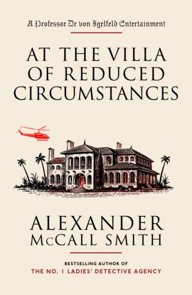 At the villa of reduced circumstances / Alexander McCall Smith ; illustrations by Iain McIntosh.