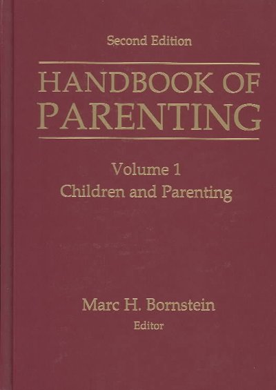 Handbook of parenting / edited by Marc H. Bornstein.