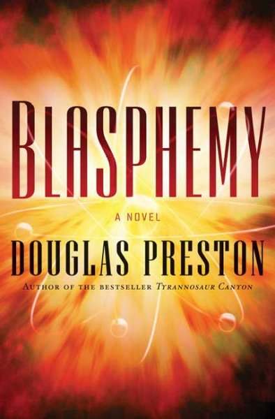 Blasphemy / Douglas Preston.