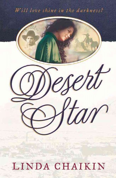 Desert star / Linda Chaikin.