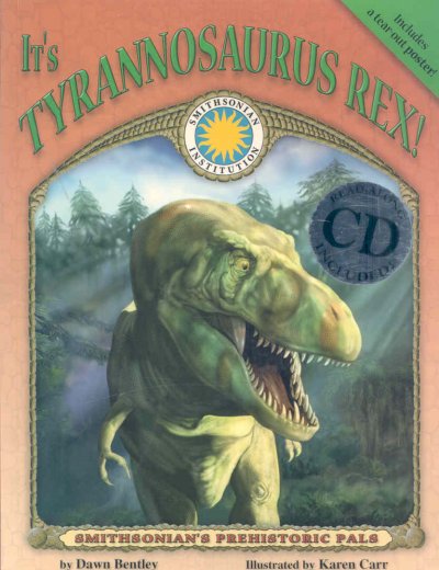 It's tyrannosaurus rex! / by Dawn Bentley ; illustrated by Karen Carr.
