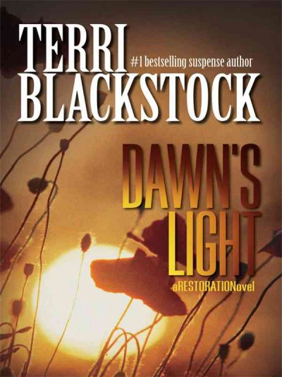 Dawn's light [book] / Terri Blackstock.