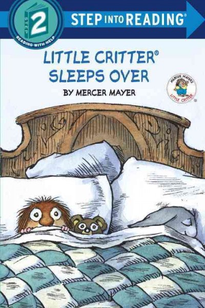 Little Critter sleeps over / by Mercer Mayer.