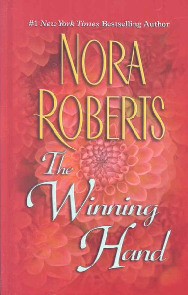 The winning hand / Nora Roberts.