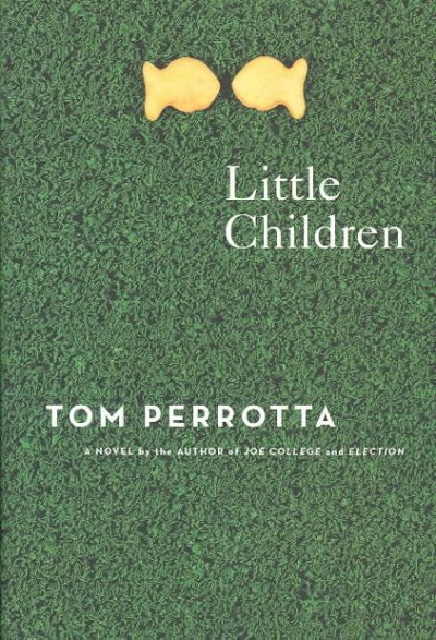 Little children / Tom Perrotta.