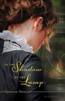 In the shadow of the lamp / Susanne Dunlap.
