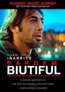Biutiful [videorecording] / a film by Iñárritu.