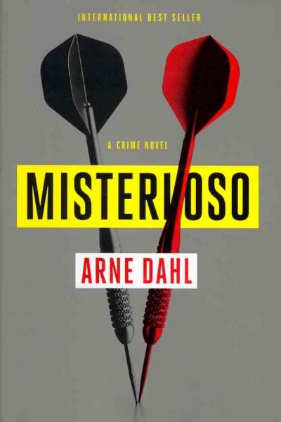 Misterioso / Arne Dahl ; translated from the Swedish by Tiina Nunnally.