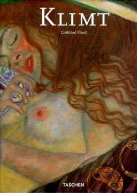 Gustav Klimt, 1862-1918 : the world in female form / Gottfried Fliedl.
