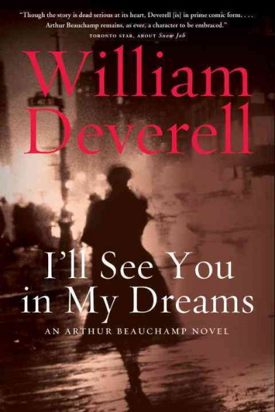I'll see you in my dreams / William Deverell.