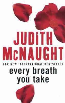 Every breath you take / Judith McNaught.