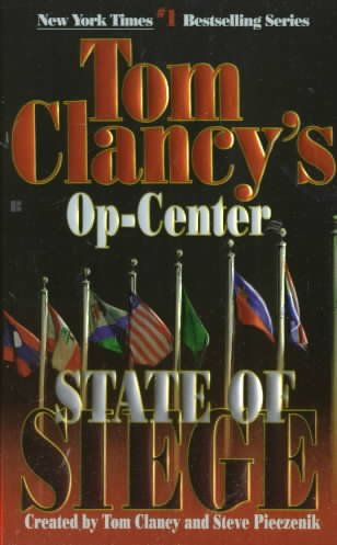 Tom Clancy's op-center. : State of siege / created by Tom Clancy and Steve Pieczenik.