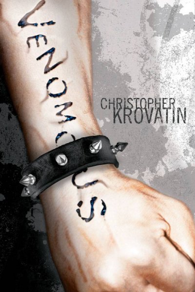 Venomous / Christopher Krovatin ; with illustrations by Kelly Yates.