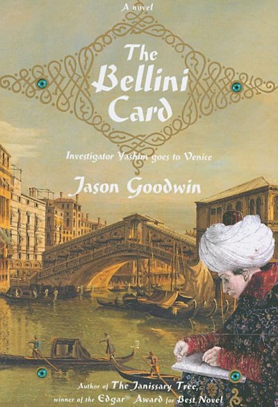 The Bellini card : a novel / Jason Goodwin. --.