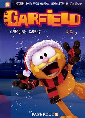 Garfield & Co. 4, Caroling capers / [original stories by Julian Magnat ; Cedric Michiels, comics adaptation ; Joe Johnson, translations ; Lea Hernandez, lettering. 