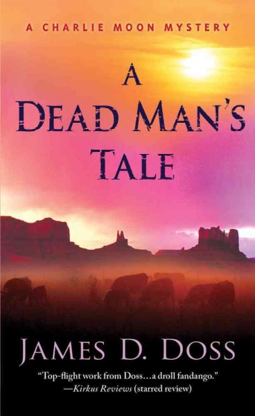A dead man's tale / James D. Doss.