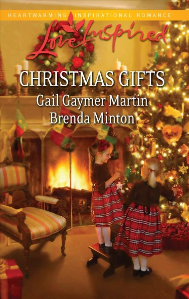 Christmas gifts / Gail Gaymer Martin, Brenda Minton.