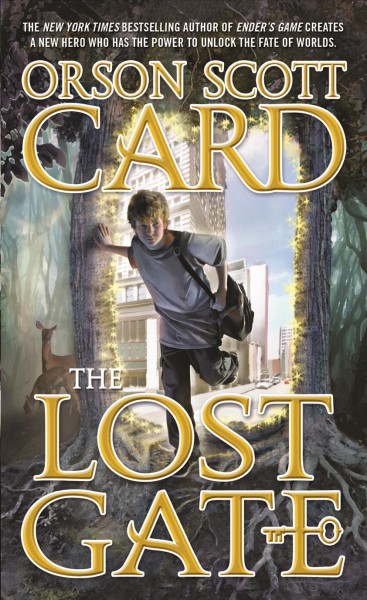 The lost gate : a novel of the Mither mages / Orson Scott Card.