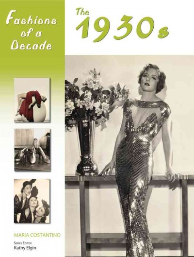 Fashions of a decade. The 1930s / Maria Costantino.