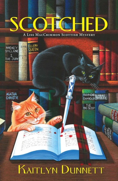 Scotched : [a Liss MacCrimmon mystery] / Kaitlyn Dunnett.
