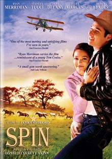 Spin [videorecording] / [presented by] Spin Productions, LLC ; producers, Elaine M. Rogers, Donald Everett Axinn ; written for the screen and directed by James Redford.