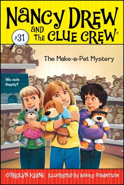 The make-a-pet mystery / by Carolyn Keene ; illustrated by Macky Pamintuan.