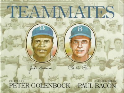 Teammates / written by Peter Golenbock ; designed and illustrated by Paul Bacon.