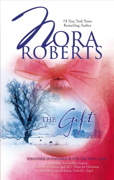The gift / Nora Roberts.
