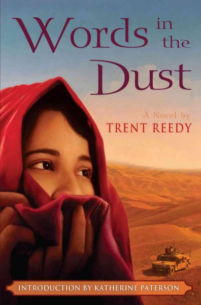 Words in the dust / Trent Reedy ; [introduction by Katherine Paterson].